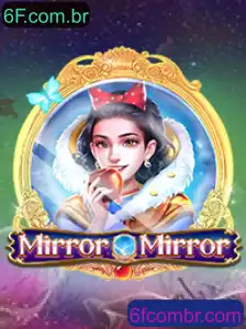 Descubra o Mundo de MirrorMirror: Aventuras e Estratégias